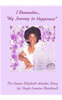 I Remember... "My Journey to Happiness": The Queen Elizabeth Weeden Story -- paperback(English)