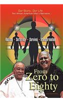 From Zero to Eighty