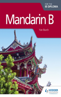 Mandarin B for the Ib Diploma