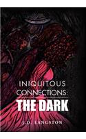 Iniquitous Connections: : The Dark(English)