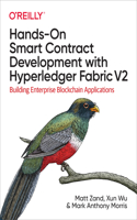 Hands-On Smart Contract Development with Hyperledger Fabric V2