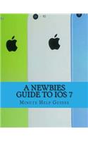 Newbies Guide to iOS 7