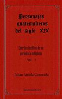 Personajes Guatemaltecos del siglo XIX