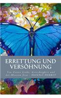 Errettung & Versoehnung: Von Gottes Liebe, Gerechtigkeit Und Der Mission Jesu