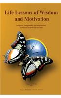 Life Lessons of Wisdom and Motivation