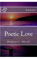 Poetic Love: Romantic Words