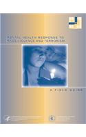 Mental Health Response to Mass Violence and Terrorism