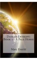 Days of Entropy
