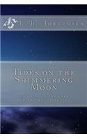 Tides on the Shimmering Moon