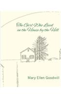 The Girl Who Lived in the House by the Hill