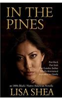 In the Pines - an 1800s Black / Native American Novella