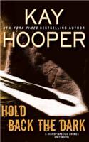 Hold Back the Dark: (Bishop/Special Crimes Unit)