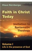 Faith in Christ Today Invitation to Systematic Theology