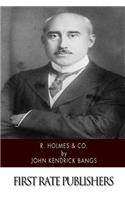 R. Holmes & Co.