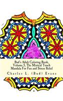 Bud's Adult Coloring Book, Volume 5, The Mistical Touch