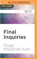 Final Inquiries