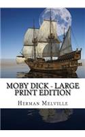 Moby Dick - Large Print Edition