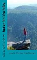 Justice for Echo Valley: Sequel to Echo from Shady Mountain