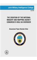 Creation of the National Imagery and Mapping Agency