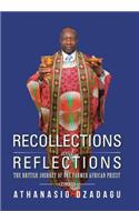 Recollections and Reflections