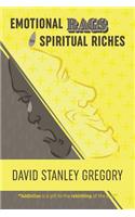 Emotional Rags to Spiritual Riches