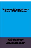 Localization for IT Men