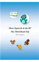 Three Squirrels and the RV - The Third Road Trip (California)