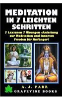 Meditation in 7 Leichten Schritten
