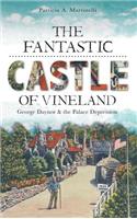 Fantastic Castle of Vineland