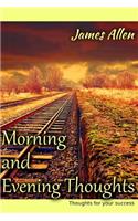 Morning and Evening Thoughts