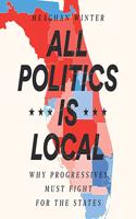 All Politics Is Local Lib/E