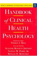 Handbook of Clinical Health Psychology v.1; Medical Disorders and Behavioral Applications