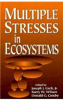 Multiple Stresses in Ecosystems