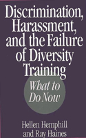 Discrimination, Harassment, and the Failure of Diversity Training