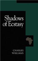 Shadows of Ecstasy: (English)
