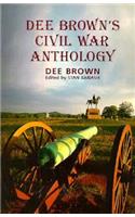 Dee Brown's Civil War Anthology