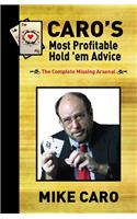 Caro's Most Profitable Hold'em Advice