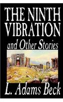 The Ninth Vibration and Other Stories by L. Adams Beck, Fiction, Fantasy