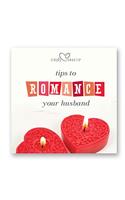 Simply Romantic Tips to Romance Your Husband