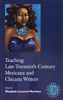 Teaching Late Twentieth-Century Mexicana and Chicana Writers