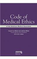 Code of Medical Ethics of the American Medical Association: Council on Ethical and Judicial Affairs: Current Opinions with Annotations: Council on Ethical and Judical Affairs, Current Opinions With Annotations