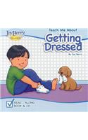 Teach Me about Getting Dressed [With CD (Audio)]