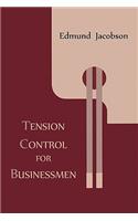 Tension Control for Businessmen