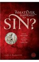 Whatever Happened to Sin?