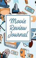 Movie Review Journal: Film Review Notebook - Film School - Film Lover - Film Student - Big Screen