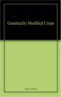Genetically Modified Crops