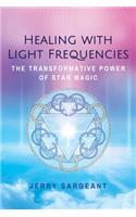 Healing with Light Frequencies: The Transformative Power of Star Magic