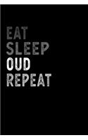 Eat Sleep Oud Repeat Funny Musical Instrument Gift Idea