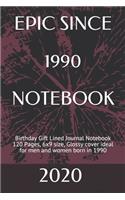Epic Since 1990 Notebook