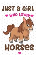 Just a Girl Who Loves Horses